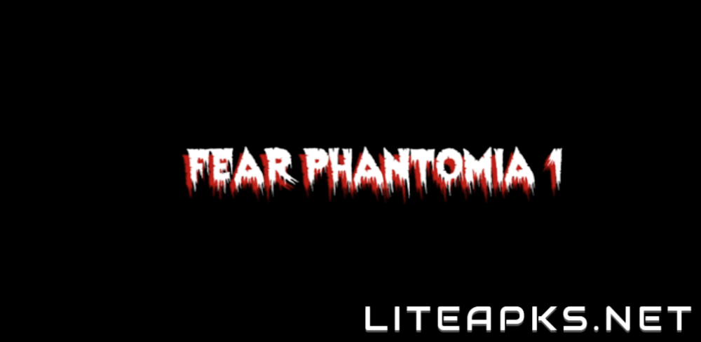 Fear : Phantomia 1