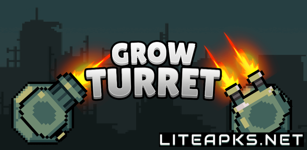 Grow Turret