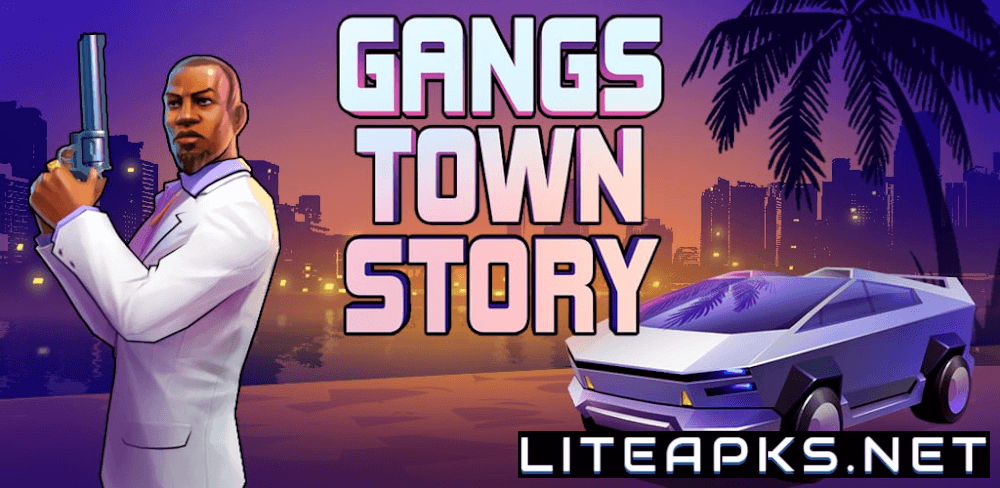 Gangs Town Story