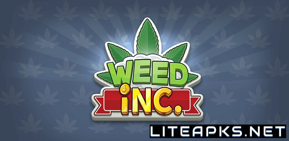 Weed Inc: Idle Tycoon