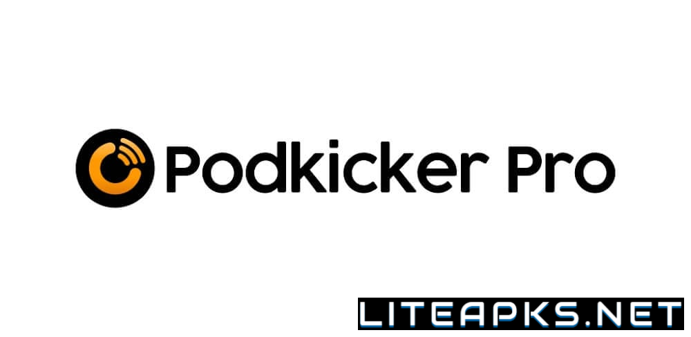 Podkicker Pro