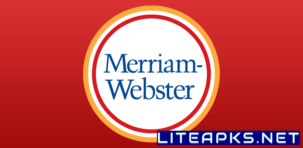 Merriam - Webster Dictionary